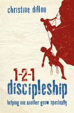 1-2-1 Discipleship - my first traditionally published book, Christine Dillon, Multiplying Disciples One Story At A Time, 1-2-1 Discipleship