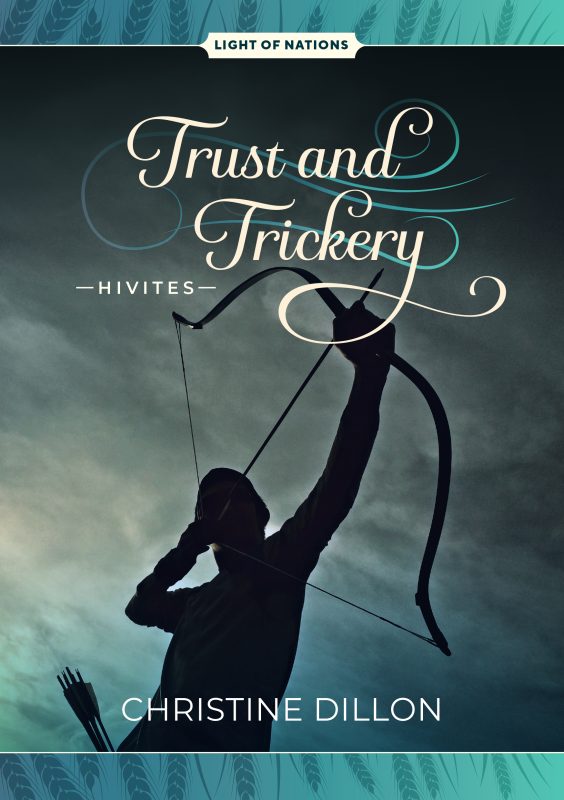 Trust and Trickery – Hivites (Light of Nations #3)