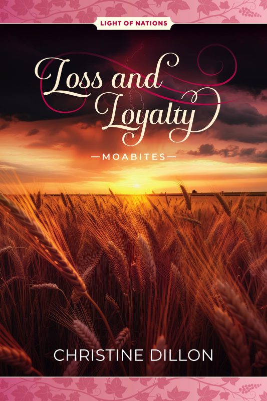 Loss and Loyalty – Moabites (Light of Nations #5)